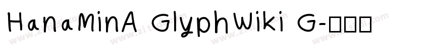 HanaMinA GlyphWiki G字体转换